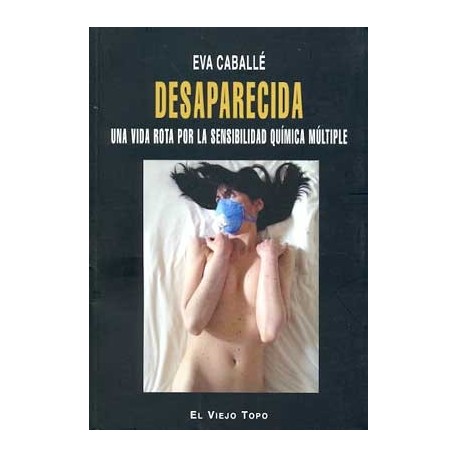DESAPARECIDA: UNA VIDA POR LA SENSIBILIDAD QUIMICA MULTIPLE