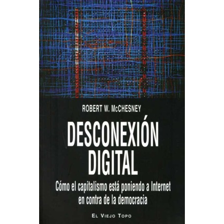 DESCONEXION DIGITAL. COMO EL CAPITALISMO