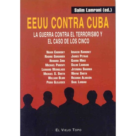 EEUU CONTRA CUBA: LA GUERRA CONTRA EL TERRORISMO Y EL CASO D