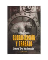 GLOBALIZACION Y TRABAJO: LA NUEVA GRAN TRANSFORMACION