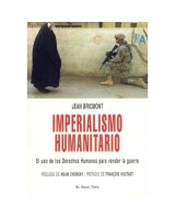 IMPERIALISMO HUMANITARIO: EL  USO DE LOSDERECHOS HUMANOS PAR