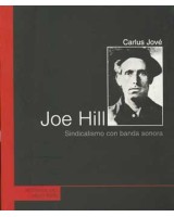 JOE HILL: SINDICALISMO CON BANDA SONORA