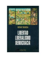 LIBERTAD, LIBERALISMO, DEMOCRACIA