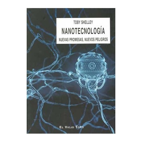 NANOTECNOLOGIA: NUEVAS PROMESAS, NUEVOS