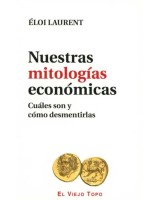 NUESTRAS MITOLOGIAS ECONOMICAS