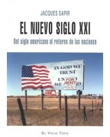 NUEVO SIGLO XXI, EL: DEL SIGLO AMERICANOAL RETORNO DE LAS NA