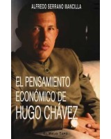 PENSAMIENTO ECONOMICO DE HUGO CHAVEZ, EL