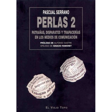 PERLAS 2: PATRAÑAS, DISPARATES Y TRAPACERIAS EN LOS MEDIOS D