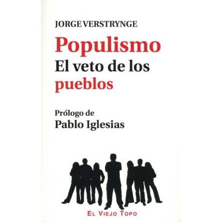 POPULISMO. EL VETO DE LOS PUEBLOS