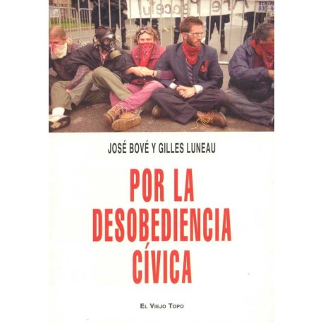 POR LA DESOBEDIENCIA CIVICA