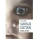 SABOTAJE CULTURAL: MANUAL DE USO