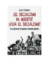 SOCIALISMO HA MUERTO, EL ! ¡ VIVA EL SOCIALISMO !