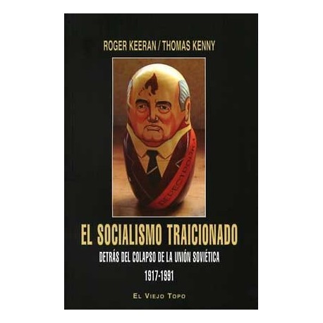 SOCIALISMO TRAICIONADO, EL