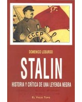 STALIN: HISTORIA Y CRITICA DE UNA LEYENDA NEGRA