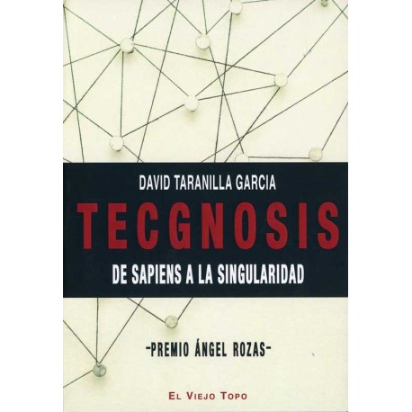 TECGNOSIS, DE SAPIENS A LA SINGULARIDAD