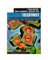 TELESTREET: MAQUINA IMAGINATIVA NO HOMOLOGADA