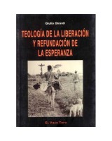 TEOLOGIA DE LA LIBERACION Y REFUNDACIONDE LA ESPERANZA