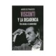 VISCONTI Y LA DECADENCIA. OTRA MIRADA A LA MODERNIDAD