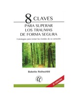 8 CLAVES PARA SUPERAR LOS TRAUMAS DE FORMA SEGURA (2°ED.)