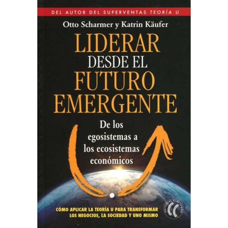 LIDERAR DESDE EL FUTURO EMERGENTE