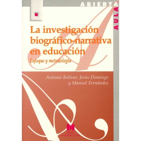 INVESTIGACION BIOGRAFICO-NARRATIVA EN EDUCACION, LA