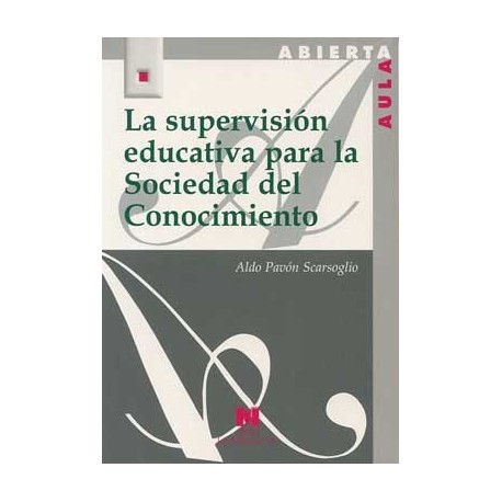 SUPERVISION EDUCATIVA PARA LA SOCIEDAD DEL CONOCIMIENTO, LA
