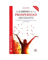 CAMINO DE LA PROSPERIDAD ABUNDANTE, EL