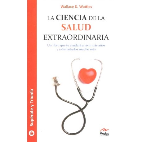 CIENCIA DE LA SALUD EXTRAORDINARIA, LA