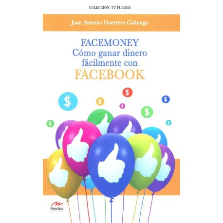 FACEMONEY. COMO GANAR DINERO FACILMENTE