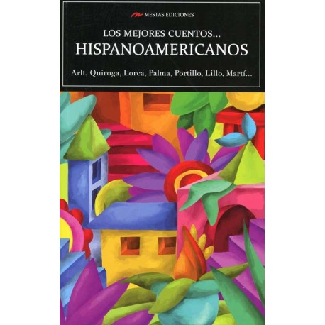 MEJORES CUENTOS HISPANOAMERICANOS, LOS