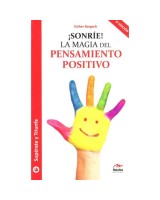 SONRIE! LA MAGIA DEL PENSAMIENTO POSITIV