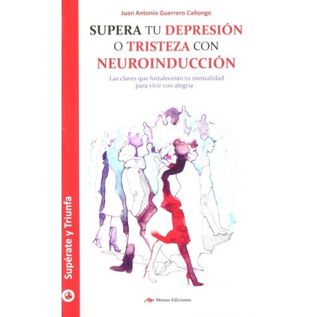 SUPERA TU DEPRESION O TRISTEZA CON NEURO