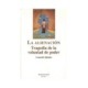 ALINEACION, LA: TRAGEDIA DE LA VOLUNTAD DE PODER