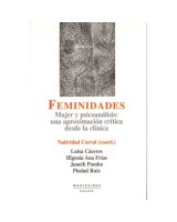 FEMINIDADES: MUJER Y PSICOANALISIS: UNA APROXIMACION CRITICA