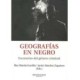 GEOGRAFIAS EN NEGRO: ESCENARIO DEL GENERO CRIMINAL