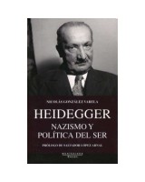 HEIDEGGER. NACISMO Y POLITICA DEL SER