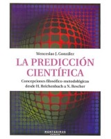 PREDICCION CIENTIFICA, LA: CONCEPCIONES FILOSOFICO-METODOLOG