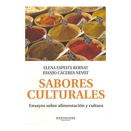 SABORES CULTURALES: ENSAYOS SOBRE ALIMENTACION Y CULTURA