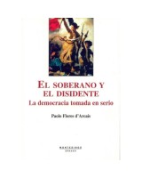 SOBERANO Y EL DIDIDENTE, EL: LA DEMOCRACIA TOMADA EN SERIO