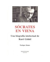 SOCRATES EN VIENA: UNA BIOGRAFIA INTELECCION DE KURT GODEL