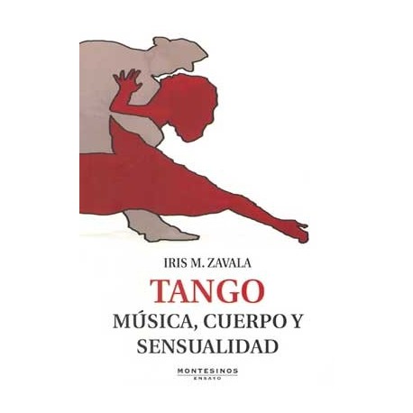 TANGO: MUSICA, CUERPO Y SENSUALIDAD