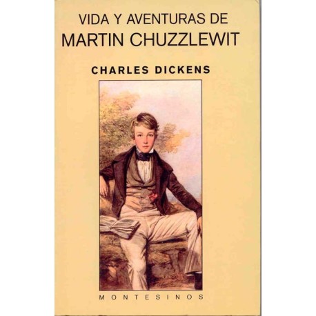 VIDA Y AVENTURAS DE MARTIN CHUZZLEWIT