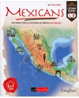 MEXICANS. UN PASEO POR LA HISTORIA DE MEXICO EN INGLES