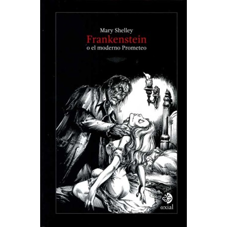 FRANKENSTEIN. O EL MODERNO PROMETEO