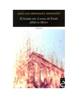 EL LEVIATAN ROTO EL AVANCE DEL ESTADO FALLIDO EN MÉXICO