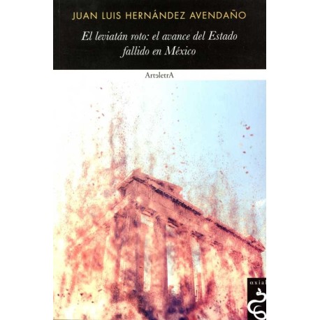 EL LEVIATAN ROTO EL AVANCE DEL ESTADO FALLIDO EN MÉXICO