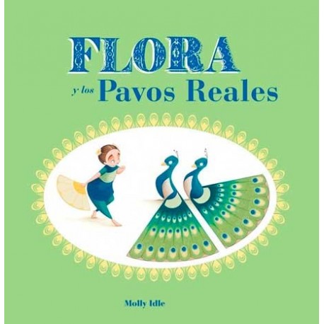 FLORA Y LOS PAVOS REALES