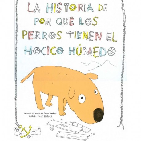 HISTORIA DE POR QUE LOS PERROS TIENEN EL HOCICO HUMEDO LA