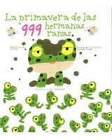 PRIMAVERA DE LAS 999 HERMANAS RANAS, LA