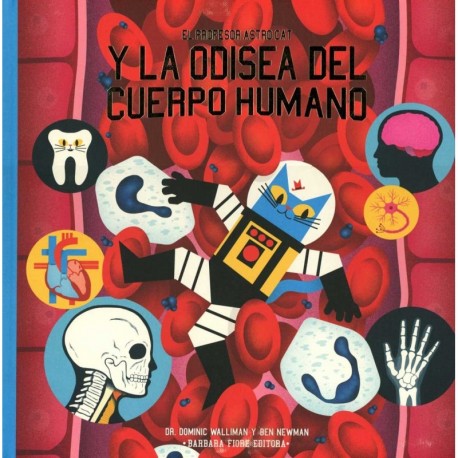 PROFESOR ASTRO CAT Y LA ODISEA DEL CUERPO HUMANO EL